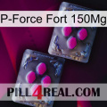 P-Force Fort 150Mg 01